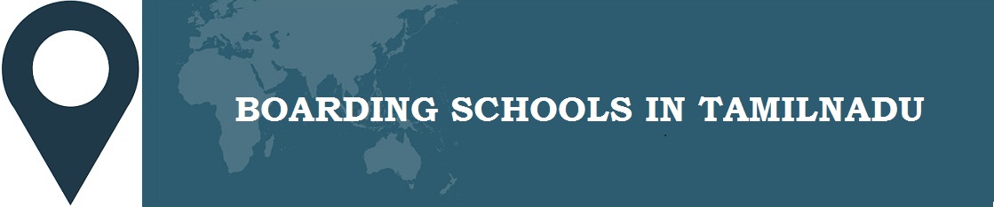 Boarding Schools in Tamil Nadu