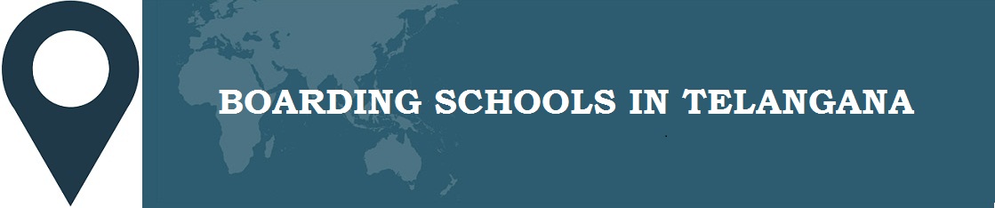 Boarding Schools in Telangana