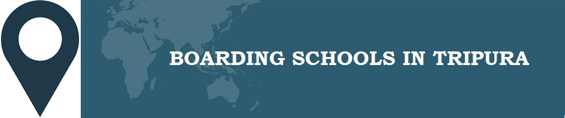 Boarding Schools in Tripura