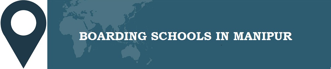 Boarding Schools in Manipur