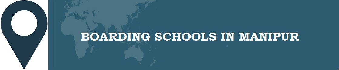 Boarding Schools in Manipur