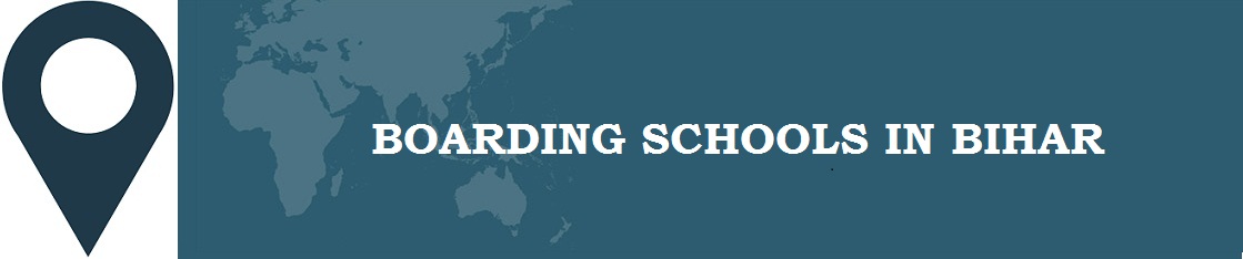 Boarding Schools in Bihar