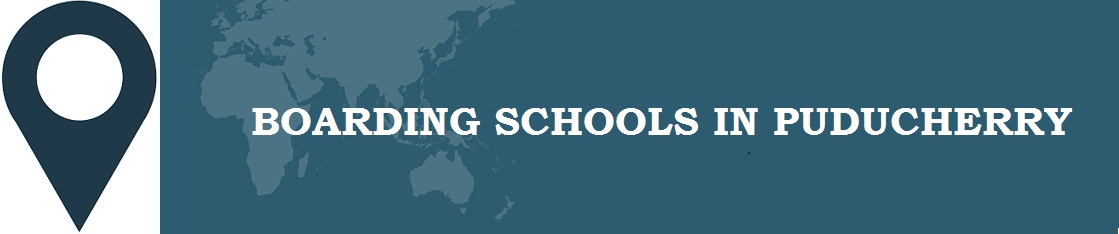 Boarding Schools in Puducherry